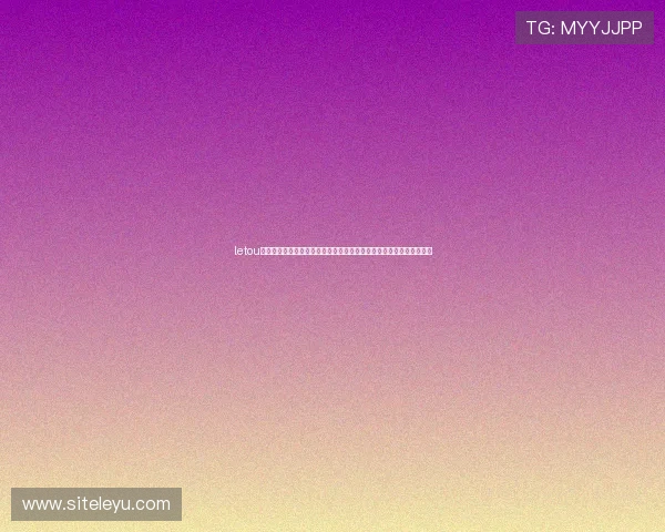 letou乐投最新线路支持多设备无缝切换，随时随地畅玩精彩纷呈的线上娱乐